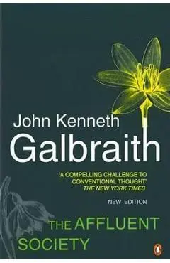 Affluent Society - John Galbraith