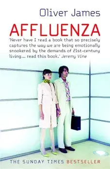 Affluenza/Oliver James