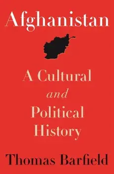 Afghanistan: A Cultural and Political History, Second Edition, Paperback/Thomas Barfield