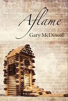 Aflame, Paperback/Gary Mcdowell