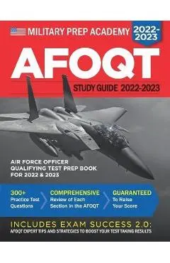 AFOQT Study Guide: Air Force Officer Qualifying Test Prep Book - Military Prep Academy
