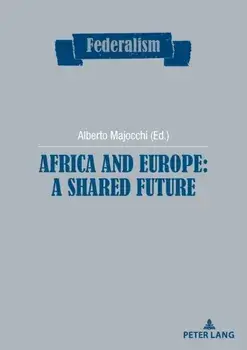 Africa and Europe: a Shared Future. New ed, Paperback/***