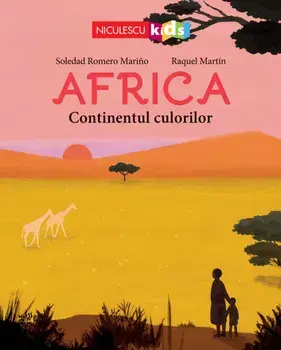 Africa. Continentul culorilor/Soledad Romero Marino