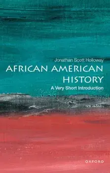 African American History: A Very Short Introduction, Paperback/***