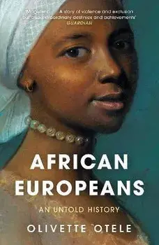African Europeans. An Untold History, Paperback/Olivette Otele