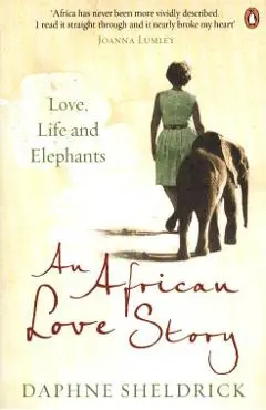 African Love Story - Daphne Sheldrick