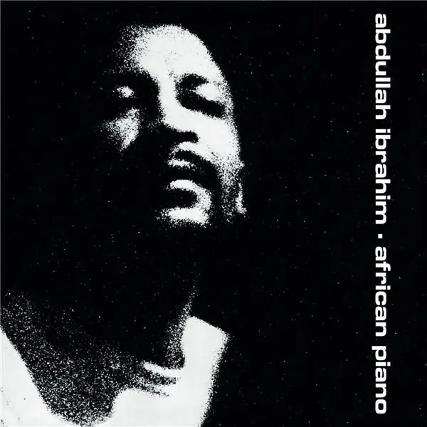 African Piano | Abdullah Ibrahim, Dollar Brand Duo