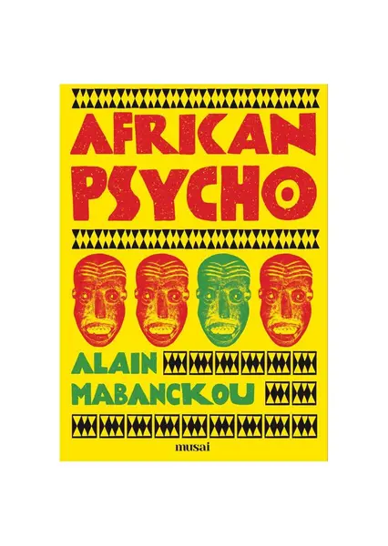 African Psycho - Alain Mabanckou