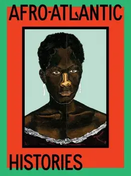Afro-Atlantic Histories, Hardback/***