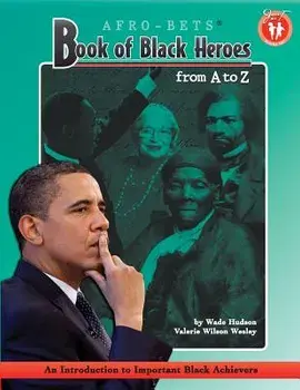 Afro-Bets Book of Black Heroes from A to Z, Paperback/Wade Hudson
