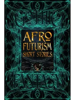 Afrofuturism Short Stories, Hardback/***