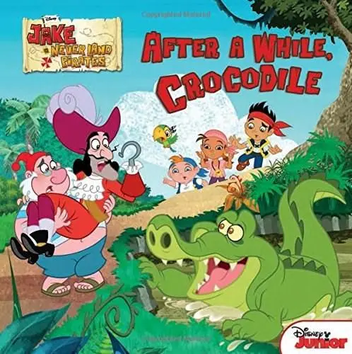After a While, Crocodile - Jake and the Never Land Pirates | Melinda LaRose
