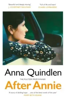 After Annie, Hardback/Anna Quindlen