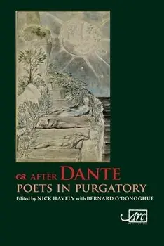 After Dante: Poets in Purgatory, Paperback/Nick Havely