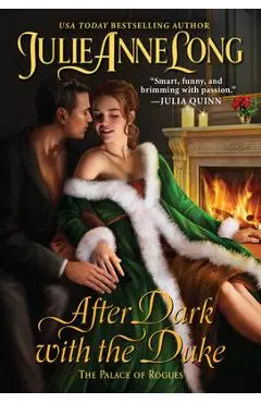 After Dark with the Duke: The Palace of Rogues - Julie Anne Long