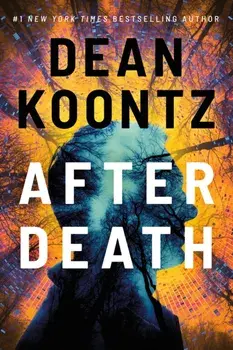 After Death, Paperback/Dean Koontz