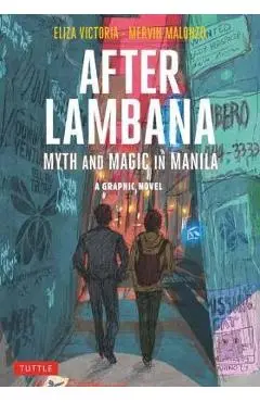 After Lambana: A Graphic Novel: Myth and Magic in Manila - Eliza Victoria