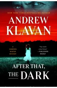 After That, the Dark - Andrew Klavan