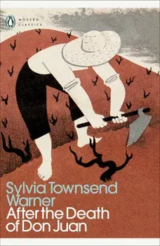After the Death of Don Juan/Sylvia Townsend Warner