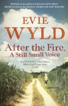 After the Fire, A Still Small Voice, Paperback/Evie Wyld