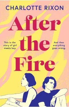 After the Fire - Charlotte Rixon