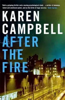 After the Fire, Paperback/Karen Campbell