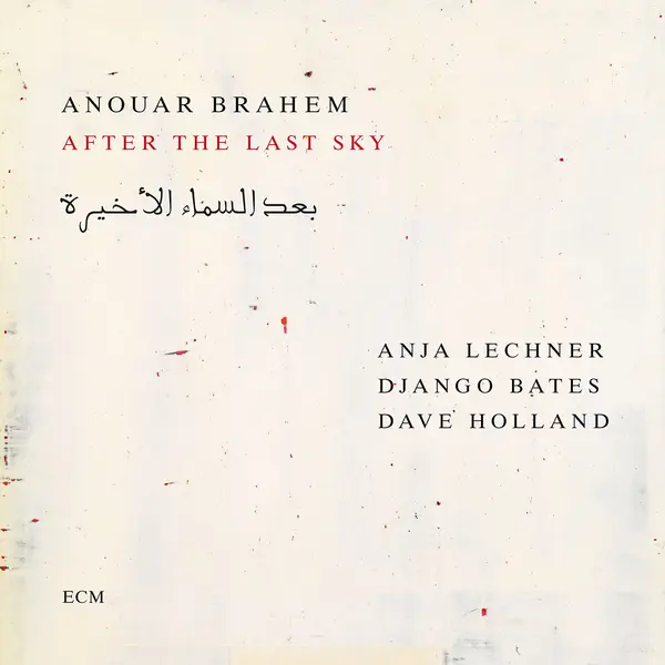 After The Last Sky | Anouar Brahem