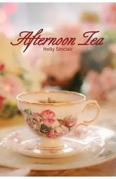 Afternoon Tea - Holly Sinclair
