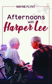 Afternoons with Harper Lee, Hardcover/Wayne Flynt