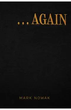 . . . Again - Mark Nowak