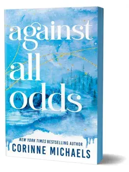 Against All Odds. A Second Chance Small Town Romance (Ember Falls Book 3), Paperback/Corinne Michaels