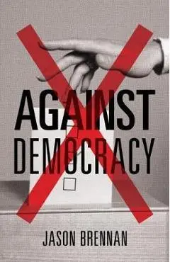 Against Democracy - Brennan