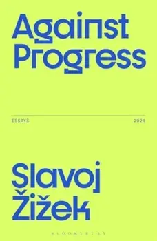 Against Progress, Paperback/***