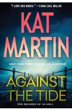 Against the Tide - Kat Martin