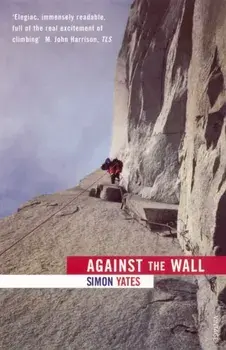 Against The Wall, Paperback/Simon Yates
