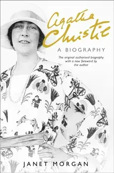 Agatha Christie. A Biography, Paperback/Janet Morgan