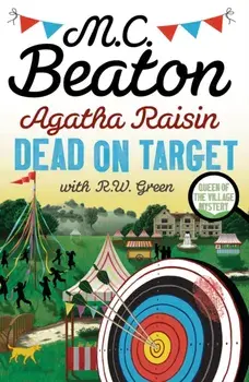 Agatha Raisin: Dead on Target, Paperback/M.C. Beaton