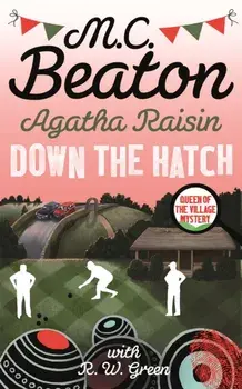Agatha Raisin in Down the Hatch, Paperback/M.C. Beaton