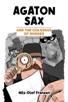 Agaton Sax and the Colossus of Rhodes, Paperback/Nils-Olof Franzen