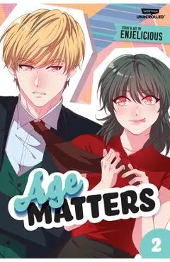 Age Matters Volume Two: A Webtoon Unscrolled Graphic Novel - Enjelicious
