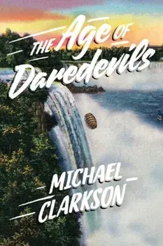 Age of Daredevils, Paperback/Michael Clarkson