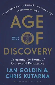 Age of Discovery: Navigating the Risks and Rewards of Our New Renaissance, Paperback/Ian Goldin
