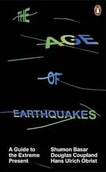 Age of Earthquakes, Paperback/Shumon Basar
