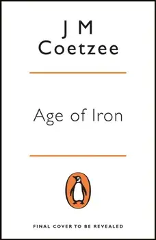 Age of Iron, Paperback/J. M. Coetzee