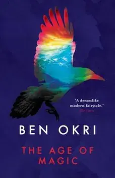 Age of Magic, Paperback/Ben Okri