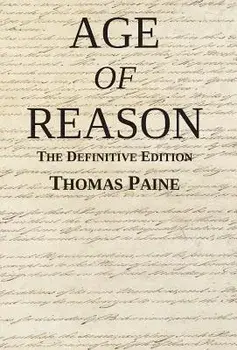 Age of Reason: The Definitive Edition, Hardcover/Thomas Paine