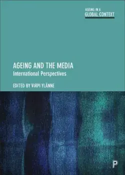 Ageing and the Media. International Perspectives, Paperback/***