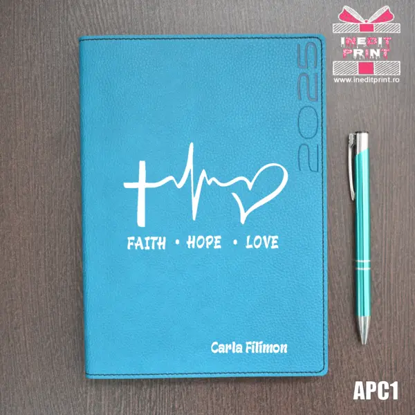 Agenda personalizata 2025 Faith Hope Love APC1 DELUXE PREMIUM, TURCOAZ LORETO