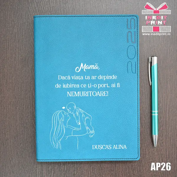 Agenda personalizata 2025 Ziua mamei AP26 DELUXE PREMIUM, TURCOAZ LORETO