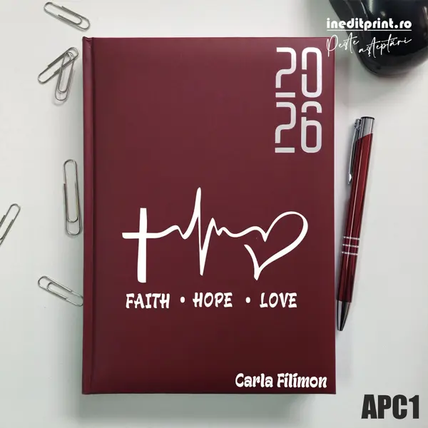 Agenda personalizata 2026 Faith Hope Love APC1 DATATA RT, Bordo